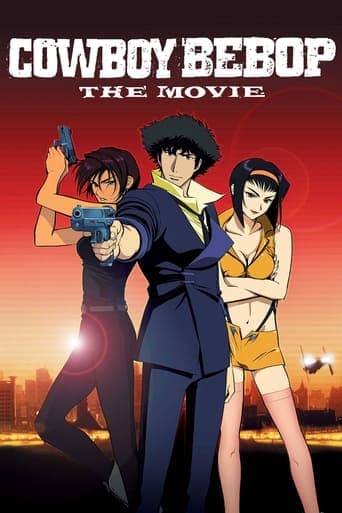 Cowboy Bebop, la película: Llamando a las puertas del cielo